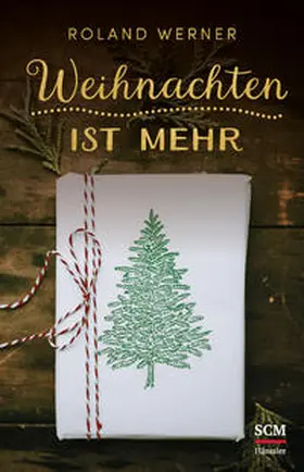 Werner |  Weihnachten ist mehr | Buch |  Sack Fachmedien