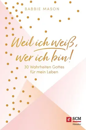 Mason | Weil ich weiß, wer ich bin! | E-Book | www.sack.de