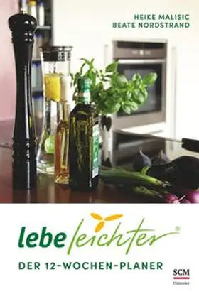 Malisic / Nordstrand | Lebe leichter - Der 12-Wochen-Planer | Buch | 978-3-7751-5892-3 | www.sack.de
