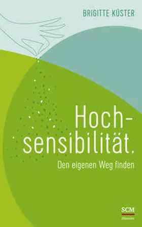 Küster | Hochsensibilität. | Buch | 978-3-7751-5967-8 | www.sack.de