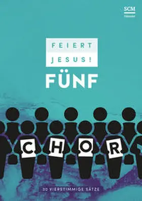  Feiert Jesus! 5 - Chor | Buch |  Sack Fachmedien