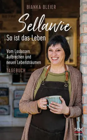 Bleier |  Sellawie - So ist das Leben | Buch |  Sack Fachmedien