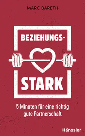 Bareth | Beziehungsstark | Buch | 978-3-7751-6015-5 | sack.de