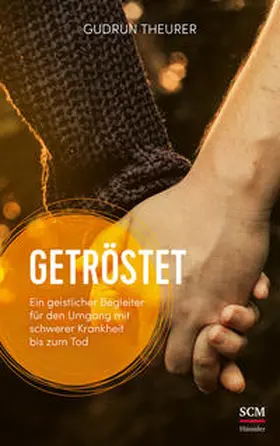 Theurer | Getröstet | Buch | 978-3-7751-6029-2 | www.sack.de