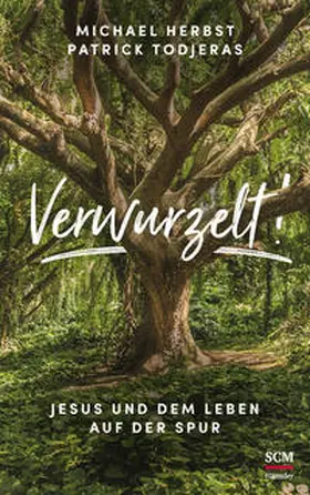 Herbst / Todjeras |  Verwurzelt! | Buch |  Sack Fachmedien