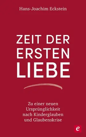 Eckstein |  Zeit der ersten Liebe | eBook | Sack Fachmedien