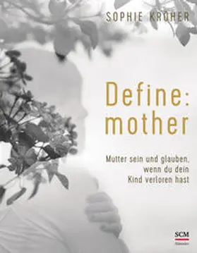 Kröher | Define: mother | Buch | 978-3-7751-6082-7 | www.sack.de