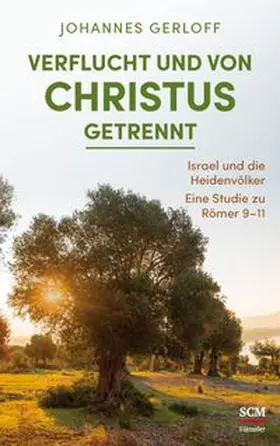 Gerloff | Verflucht und von Christus getrennt | Buch | 978-3-7751-6083-4 | www.sack.de