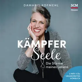 Kofmehl | Kämpferseele - Hörbuch | Sonstiges | 978-3-7751-6108-4 | www.sack.de