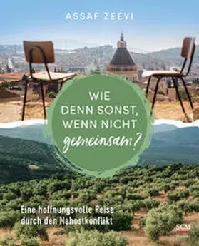 Zeevi | Wie denn sonst, wenn nicht gemeinsam? | Buch | 978-3-7751-6116-9 | www.sack.de