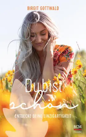 Gottwald | Du bist schön | Buch | 978-3-7751-6137-4 | www.sack.de