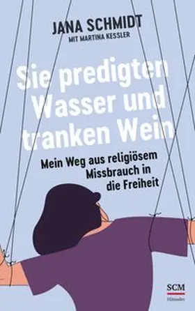 Schmidt | Sie predigten Wasser und tranken Wein | Buch | 978-3-7751-6161-9 | www.sack.de
