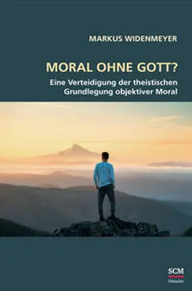 Widenmeyer |  Moral ohne Gott? | Buch |  Sack Fachmedien