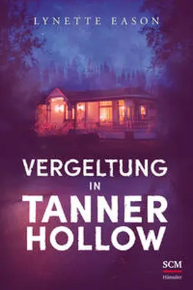Eason |  Vergeltung in Tanner Hollow | Buch |  Sack Fachmedien