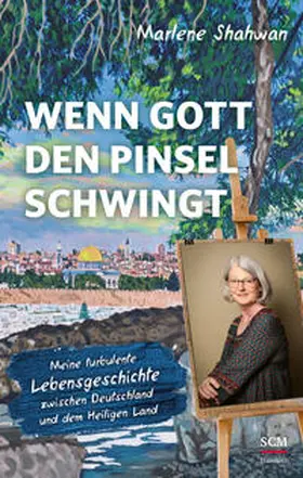 Shahwan | Wenn Gott den Pinsel schwingt | Buch | 978-3-7751-6190-9 | www.sack.de