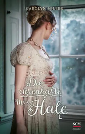 Miller |  Die ehrenhafte Mrs Hale | Buch |  Sack Fachmedien