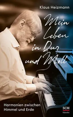 Heizmann |  Mein Leben in Dur und Moll | Buch |  Sack Fachmedien