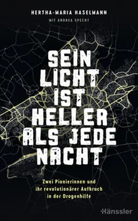 Haselmann | Sein Licht ist heller als jede Nacht | Buch | 978-3-7751-6289-0 | www.sack.de