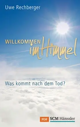 Rechberger |  Willkommen im Himmel | eBook | Sack Fachmedien