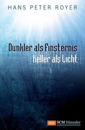 Royer |  Dunkler als Finsternis - heller als Licht | eBook | Sack Fachmedien