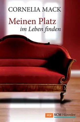 Mack |  Meinen Platz im Leben finden | eBook | Sack Fachmedien