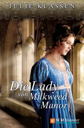 Klassen | Die Lady von Milkweed Manor | E-Book | www.sack.de
