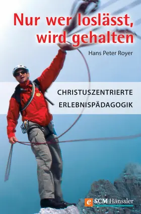 Royer |  Nur wer loslässt, wird gehalten | eBook | Sack Fachmedien