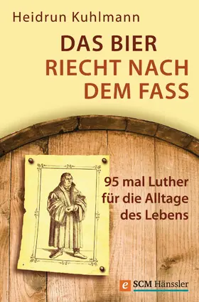 Kuhlmann |  Das Bier riecht nach dem Fass | eBook | Sack Fachmedien