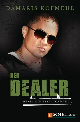 Kofmehl |  Der Dealer | eBook | Sack Fachmedien