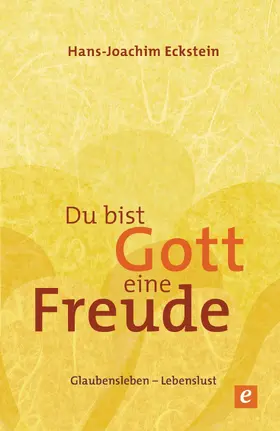 Eckstein |  Du bist Gott eine Freude | eBook | Sack Fachmedien