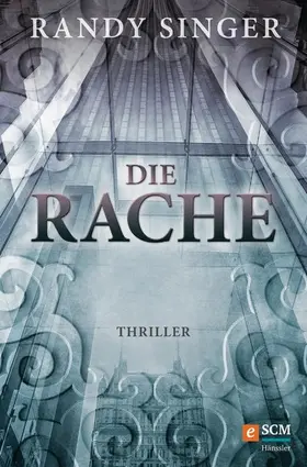 Singer |  Die Rache | eBook | Sack Fachmedien