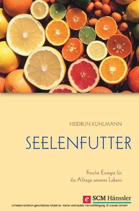 Kuhlmann |  Seelenfutter | eBook | Sack Fachmedien