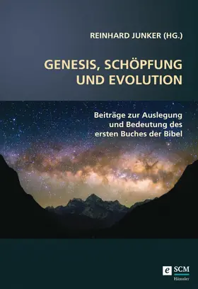 Junker | Genesis, Schöpfung und Evolution. | E-Book | www.sack.de