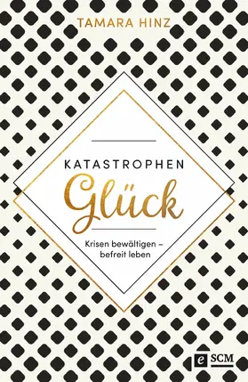 Hinz |  KatastrophenGlück | eBook | Sack Fachmedien