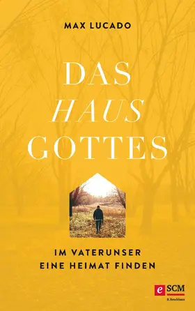 Lucado |  Das Haus Gottes | eBook | Sack Fachmedien