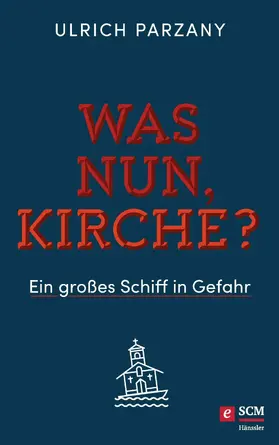 Parzany |  Was nun, Kirche? | eBook | Sack Fachmedien