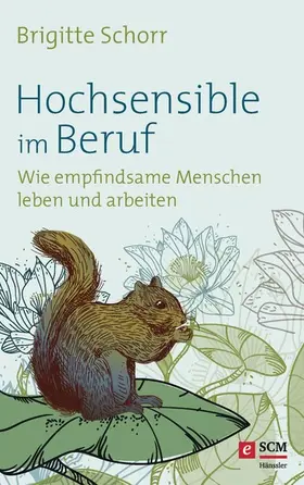 Schorr |  Hochsensible im Beruf | eBook | Sack Fachmedien