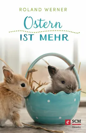 Werner |  Ostern ist mehr | eBook | Sack Fachmedien