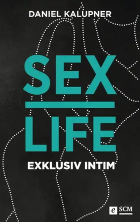 Kalupner | Sexlife | E-Book | www.sack.de