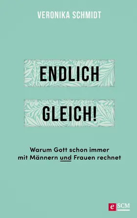Schmidt |  Endlich gleich! | eBook | Sack Fachmedien