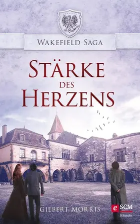 Morris |  Stärke des Herzens | eBook | Sack Fachmedien