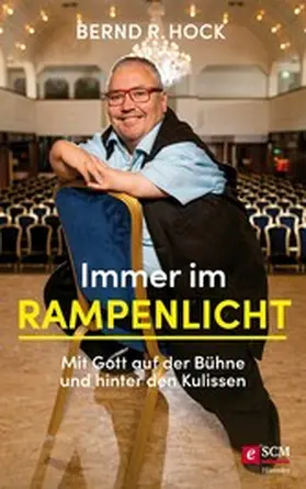 Hock | Immer im Rampenlicht | E-Book | www.sack.de