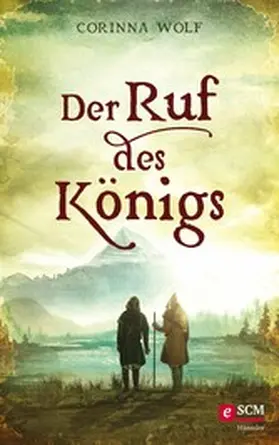 Wolf |  Der Ruf des Königs | eBook | Sack Fachmedien