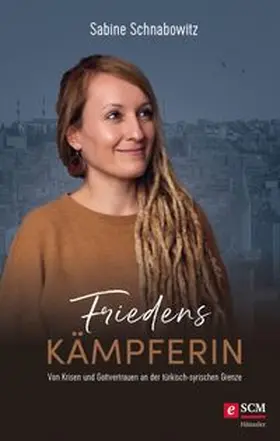 Schnabowitz |  Friedenskämpferin | eBook | Sack Fachmedien
