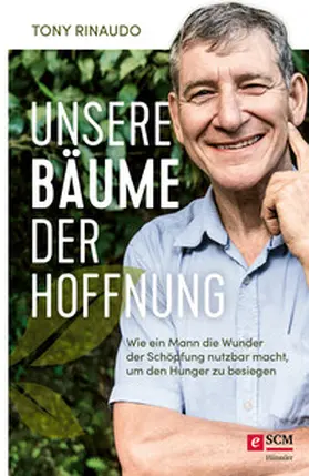 Rinaudo |  Unsere Bäume der Hoffnung | eBook | Sack Fachmedien