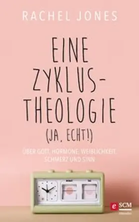 Jones |  Eine Zyklus-Theologie (ja, echt!) | eBook | Sack Fachmedien