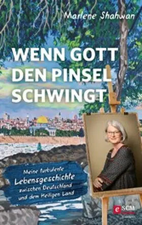 Shahwan | Wenn Gott den Pinsel schwingt | E-Book | www.sack.de