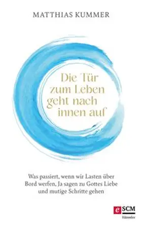 Kummer | Die Tür zum Leben geht nach innen auf | E-Book | www.sack.de