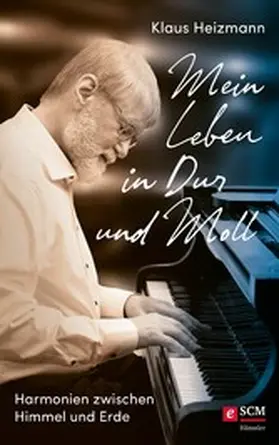 Heizmann |  Mein Leben in Dur und Moll | eBook | Sack Fachmedien