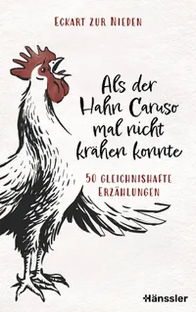 Nieden |  Als der Hahn Caruso mal nicht krähen konnte | eBook | Sack Fachmedien